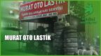 MURAT OTO LASTİK