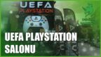 UEFA PLAYSTATION SALONU