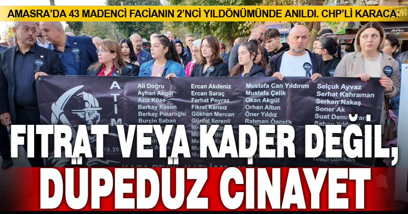 CHP’li Karaca Amasra’da madencileri andı: Düpedüz cinayet – denizlihaber.com