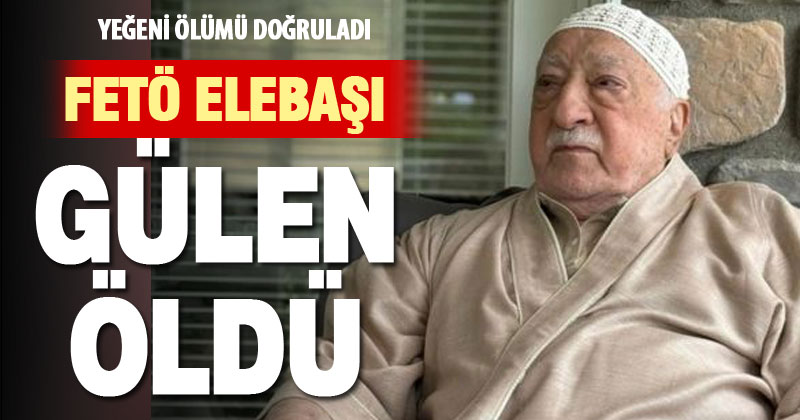 FETÖ elebaşı öldü – denizlihaber.com